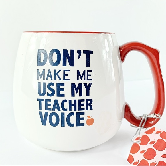 Other - “Don’t make me use my teacher voice” mug, coffee
